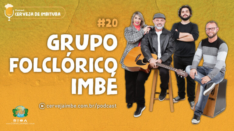 Grupo Folclórico Imbé – Podcast Cerveja de Imbituba #20