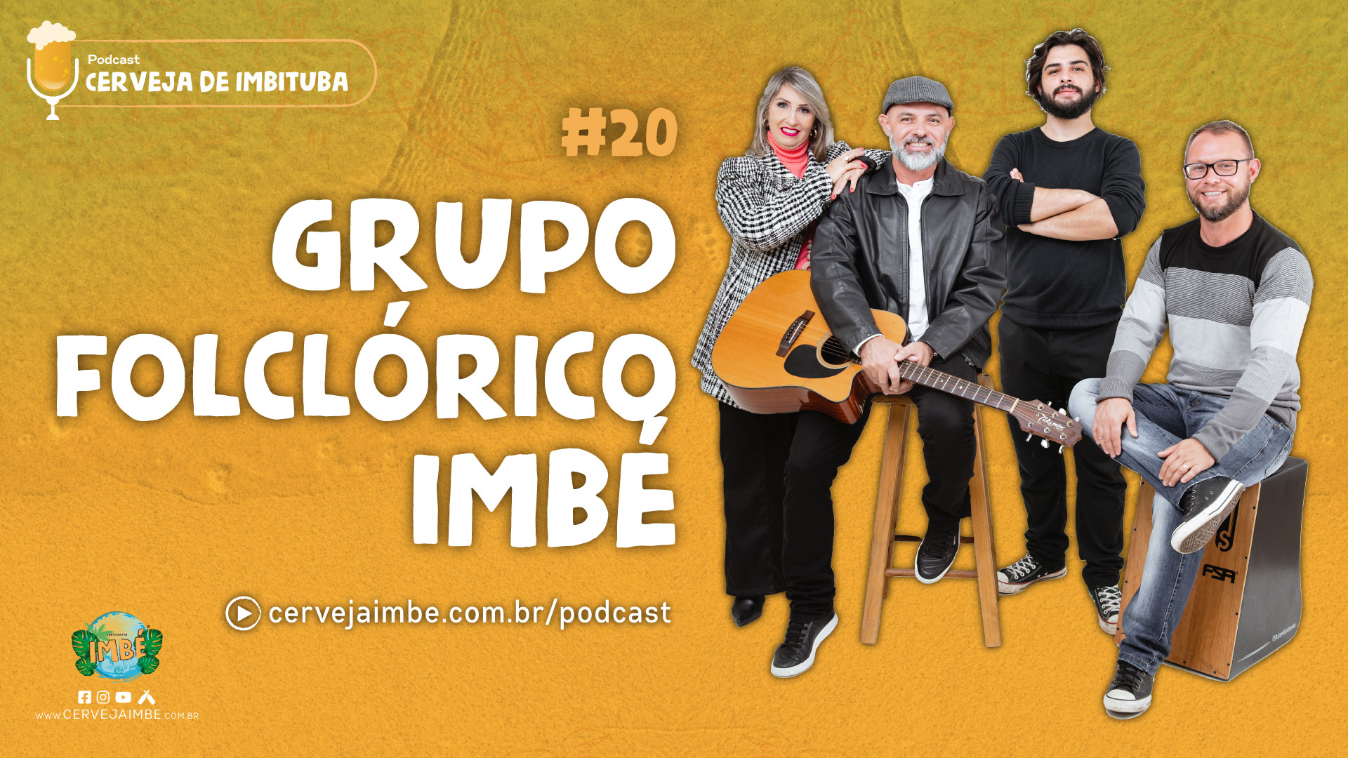 Grupo Folclórico Imbé – Podcast Cerveja de Imbituba #20